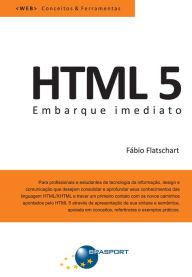 Title: HTML 5 - Embarque Imediato, Author: Fábio Flatschart