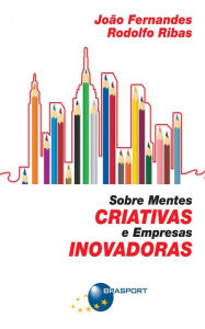 Title: Sobre Mentes Criativas e Empresas Inovadoras, Author: Rodolfo Ribas