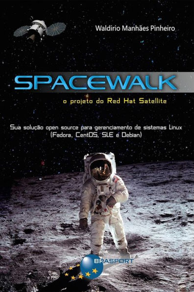 Spacewalk: o Projeto do Red Hat Satellite