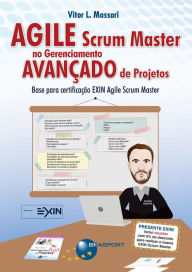 Title: Agile Scrum Master no Gerenciamento Avançado de Projetos, Author: Vitor L. Massari