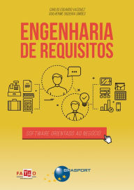Title: Engenharia de Requisitos: software orientado ao negócio, Author: Carlos Eduardo Vazquez