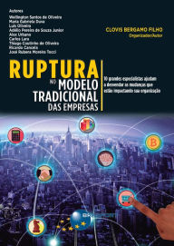 Title: Ruptura no modelo tradicional das empresas, Author: Clovis Bergamo Filho