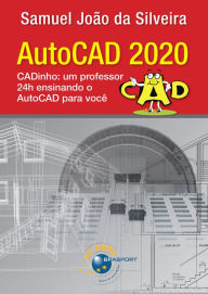 Title: AutoCAD 2020: CADinho: um professor 24h ensinando o AutoCAD para você, Author: Samuel João da Silveira