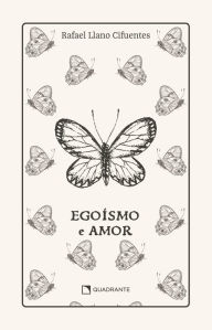 Title: Egoísmo e amor - Premium, Author: Rafael Llano Cifuentes