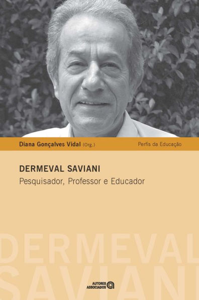 Dermeval Saviani: Pesquisador, Professor E Educador By Diana Gonçalves ...