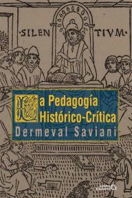 Title: La pedagogía histórico-crítica: Primeras aproximaciones, Author: Dermeval Saviani