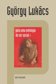 Title: Para uma ontologia do ser social 1, Author: György Lukács