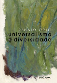 Title: Universalismo e diversidade, Author: Renato Ortiz