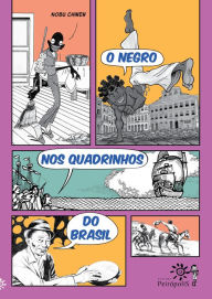 Title: O negro nos quadrinhos do Brasil, Author: Nobu Chinen