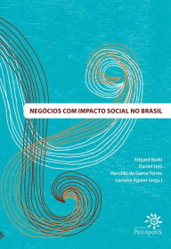 Title: Negócios com impacto social no Brasil, Author: Daniel Izzo