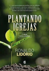 Title: Plantando igrejas, Author: Ronaldo Lidório