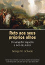 Reto aos seus próprios olhos: O evangelho segundo o livro de Juízes