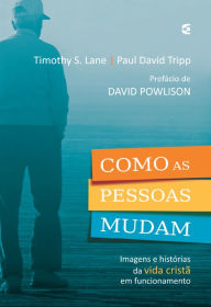 Title: Como as pessoas mudam, Author: Paul Tripp