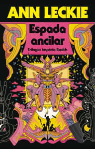 Title: Espada ancilar, Author: Ann Leckie
