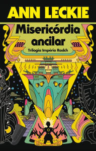 Title: Misericórdia ancilar, Author: Ann Leckie