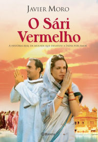 Title: O Sári Vermelho, Author: Javier Moro