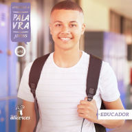 Title: Aprender a Palavra - Ensino Médio 2 Educador: O relacionamento entre razão e fé, Author: Editora Cristã Evangélica