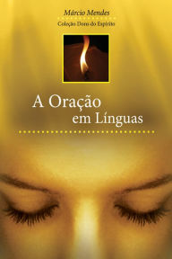 Title: A Oração em Línguas, Author: Márcio Mendes
