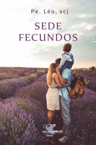 Title: Sede fecundos, Author: Padre Léo