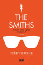 The Smiths: A light that never goes out, a biografia