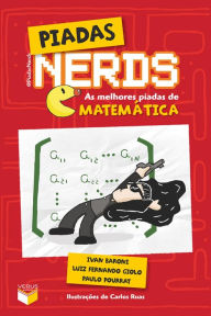 Title: Piadas nerds - as melhores piadas de matemática, Author: Ivan Baroni
