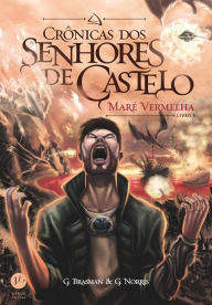 Title: Maré vermelha - Crônicas dos senhores de castelo - vol. 3, Author: G. Brasman