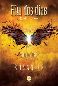 Title: Fim dos dias - Fim dos dias - vol. 3, Author: Susan Ee