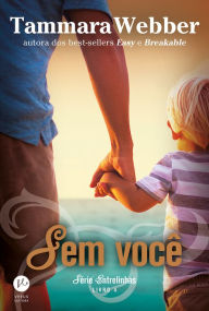 Title: Sem você - Entrelinhas - vol. 4, Author: Tamara Webber
