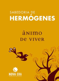 Title: Ânimo de viver, Author: Hermógenes