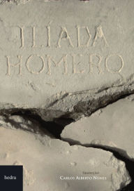 Title: Ilíada: A ira de Aquiles, Author: Homero