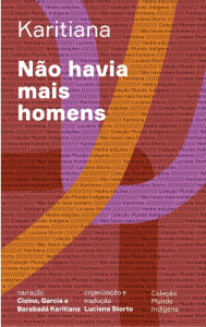 Title: Não havia mais homens, Author: Luciana Storto