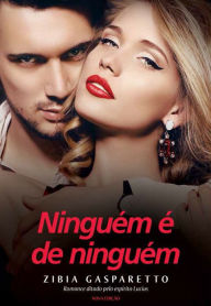 Title: Ninguém é de ninguém, Author: Zibia Gasparetto