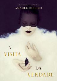Title: A visita da verdade, Author: Amadeu Ribeiro