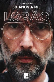 Title: 50 anos a mil (nova ediÃ¯Â¿Â½Ã¯Â¿Â½o), Author: LobÃÂÂo