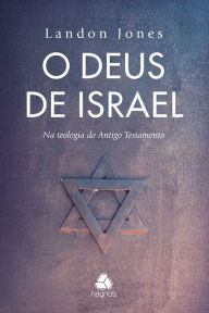 Title: O Deus de Israel, Author: Landon Jones