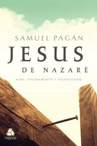 Title: Jesus de Nazaré, Author: Samuel Pagán