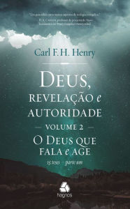 Title: Deus, revelação e autoridade - vol. 2: 15 teses - parte 1, Author: Carl F. Henry