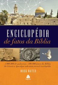 Title: Enciclopédia de fatos da bíblia: 1 milhão de palavras, 100 mil fatos da Bíblia. De Gênesis a Apocalipse tudo nesta incrível enciclopédia, Author: Mark Water