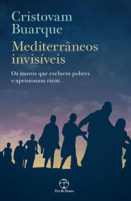 Title: Mediterrâneos invisíveis, Author: Cristovam Buarque