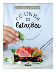 Title: Cozinha de estações, Author: Ronaldo Canha