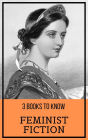 3 books to know: Feminist Fiction