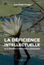 La déficience intellectuelle : de la définition à l'intervention pédagogique