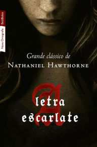 Title: A letra escarlate, Author: Nathaniel Hawthorne