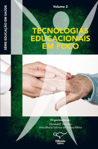 Title: Educação em saúde: Tecnologias educacionais em foco, Author: Caroline da Silva Cavalcante