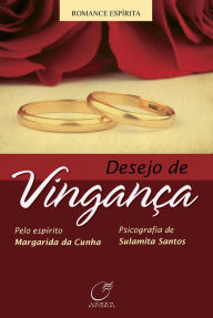 Title: Desejo de vingança, Author: Sulamita Santos