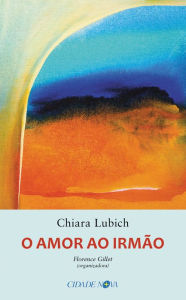 Title: O amor ao irmão, Author: Florence Gillet