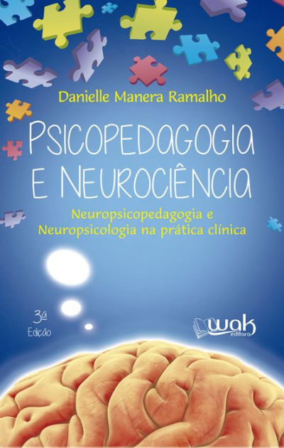 Psicopedagogia E Neurociência : Neuropsicopedagogia E Neuropsicologia ...