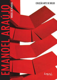 Title: Emanoel Araújo: Com imagens, glossário, biografia, Author: Miguel De Almeida