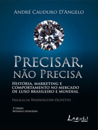 Title: Precisar, Não Precisa, Author: André Cauduro D'Angelo