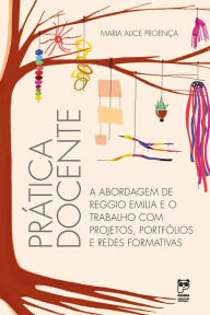 Title: Prática docente, Author: Maria Alice Proença